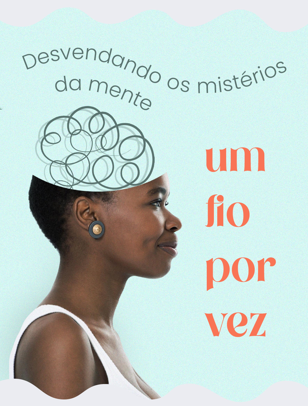 Desvendando os mistérios da mente, um fio por vez.